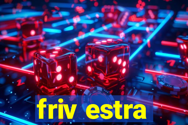 friv estra